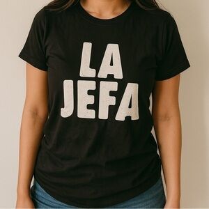 Latina La Jefa T-Shirt Womens Black Novelty Tee